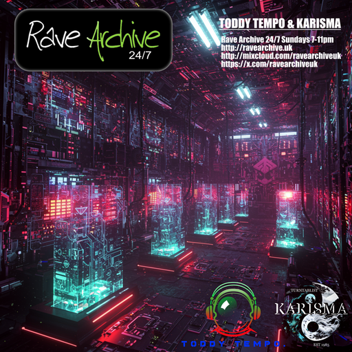 Toddy Tempo & Karisma - Rave Archive 247 - 09.03.25