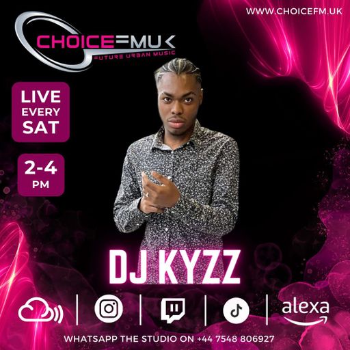 Kyzz On Choice FM UK 02/11/24