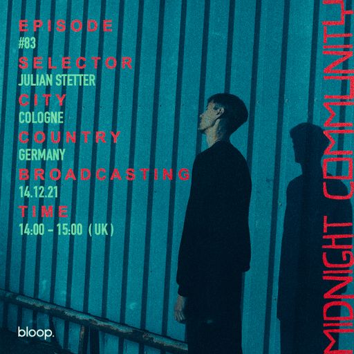 Midnight Community #83 w/ Julian Stretter - 14.12.21