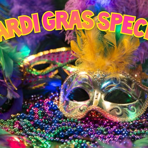 Mardi Gras special & (after party) (18/02/23)