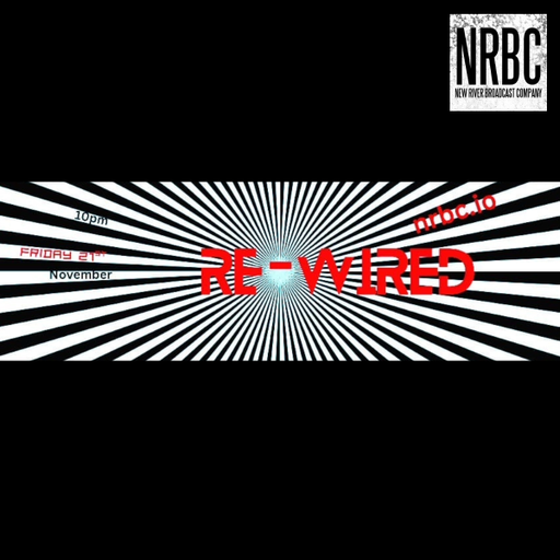 Re-Wired - 21.11.25