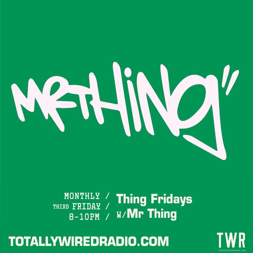 Thing Fridays ~ Mr Thing ~ 17.05.24 #live