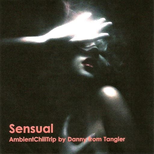 Sensual (AmbientChillTrip)