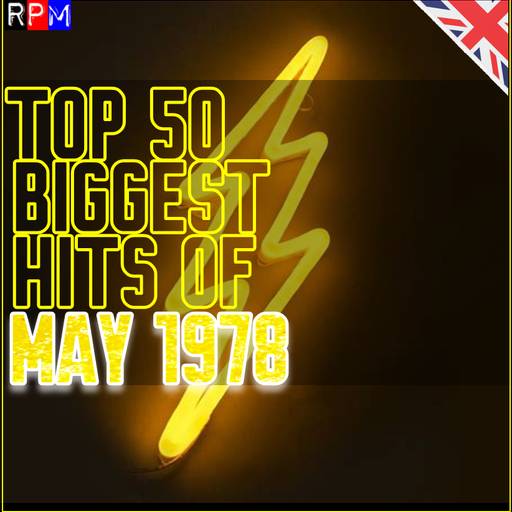 TOP 50 BIGGEST HITS OF MAY 1978 *SELECT EARLY ACCESS*