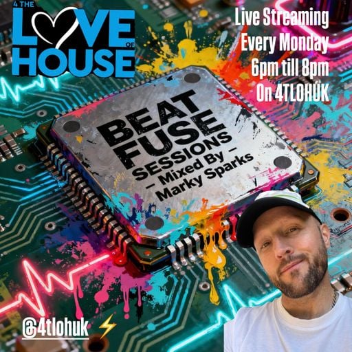 Marky Sparks Presents: BEAT FUSE SESSIONS #61 - 3 Hour Set Played on 4TLOHUK - 02.03.26