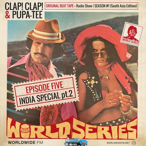 WORLD SERIES with Clap! Clap! and Pupa Tee - INDIA PART 2 // 18-07-22