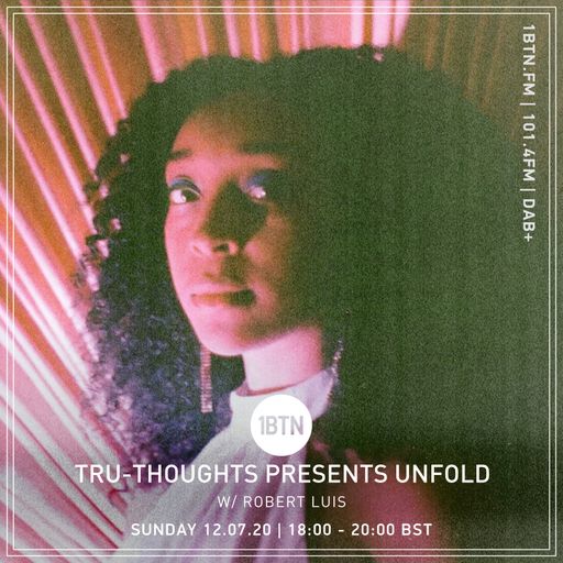 Tru-Thoughts: Unfold with Robert Luis - 12.07.2020