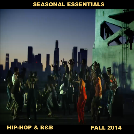 Seasonal Essentials: Hip Hop & R&B - 2014 Pt 4: Fall
