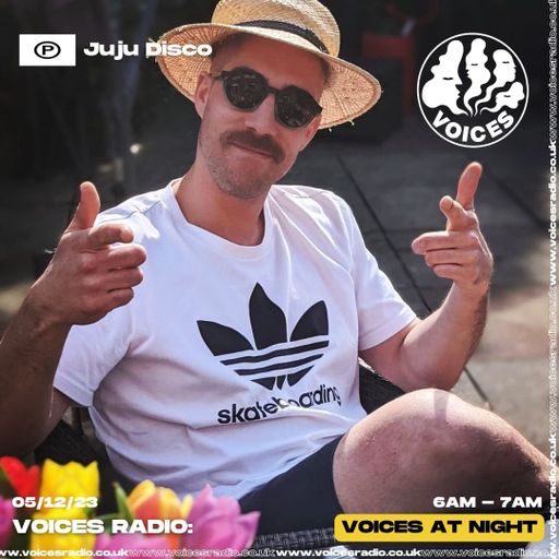 Juju Disco - 05/12/23 - Voices Radio
