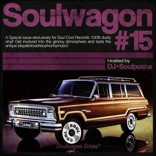 Soulpusha - Soulwagon #15 Guest Mix for Soul Cool Records