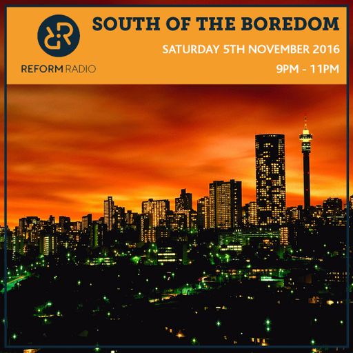 South of the Boredom 5th November 2016