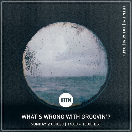 What's Wrong With Groovin' - 23.08.2020