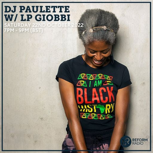 DJ Paulette w/ LP Giobbi 22nd October 2022