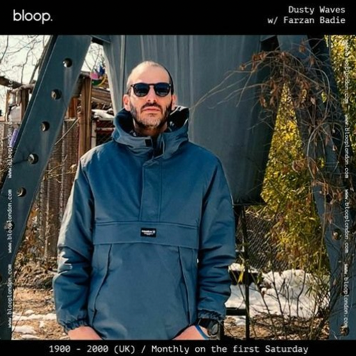Dusty Waves w/ Farzan Badie - 06.05.23