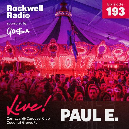 ROCKWELL LIVE! - PAUL E - CARNAVAL @ CAROUSEL CLUB - JAN. 2023 (ROCKWELL RADIO 193)