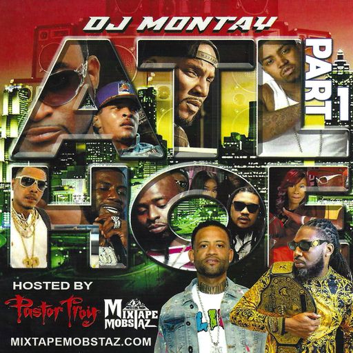 DJ Jelly & DJ Montay - ATL Hoe (Hosted By Pastor Troy)