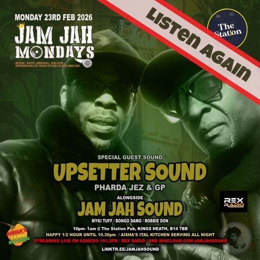 Jam Jah Mondays 23rd Feb 26 ft Upsetter Sound