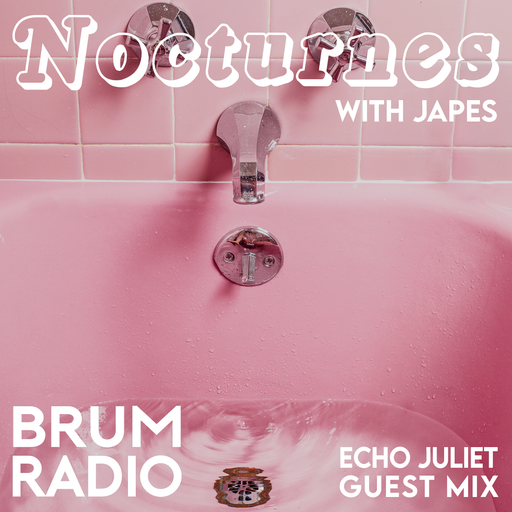 Nocturnes with Japes & Echo Juliet (02/08/2020)