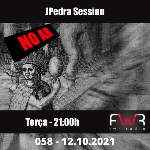 JPedra Session 058 - 12.10.2021