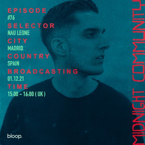 Midnight Community #76 w/ Nau Leone - 01.12.21