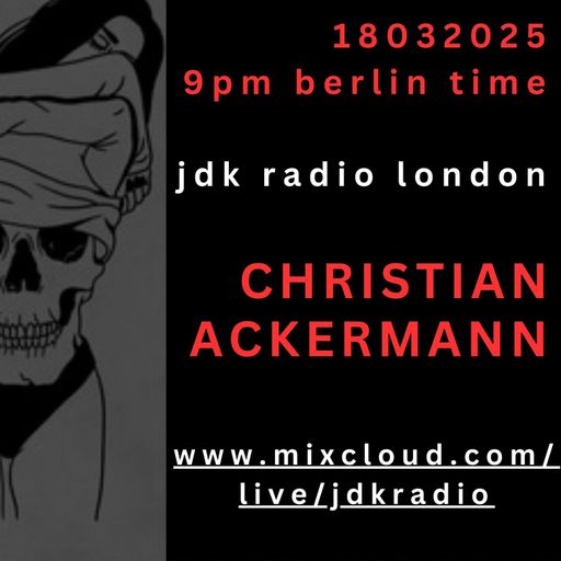 JDK RADIO CAM SESSIONS WITH CHRISTIAN ACKERMANN 18032025