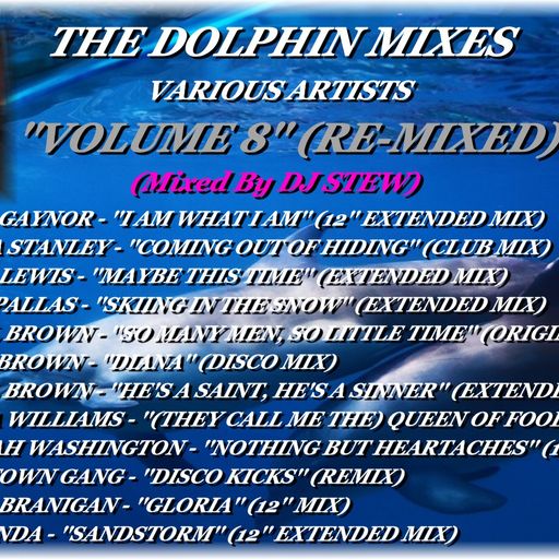 THE DOLPHIN MIXES - VARIOUS ARTISTS - ''VOLUME 8'' (RE-MIXED)