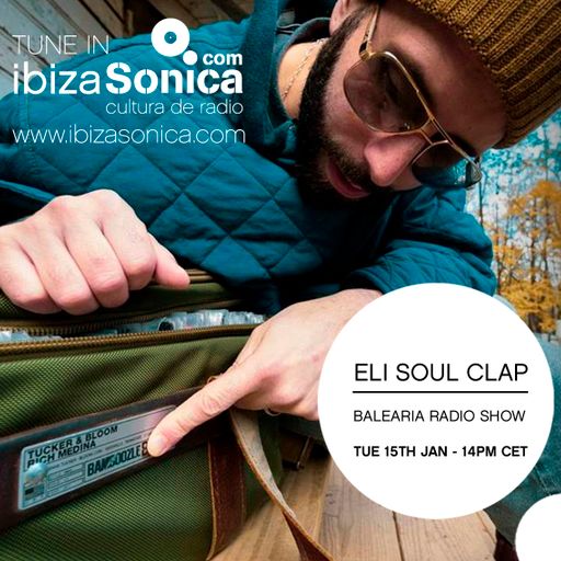 BALEARIA RADIO SHOW HOSTED BY  ANDY WILSON WITH ELI SOUL CLAP _15TH JAN 2019