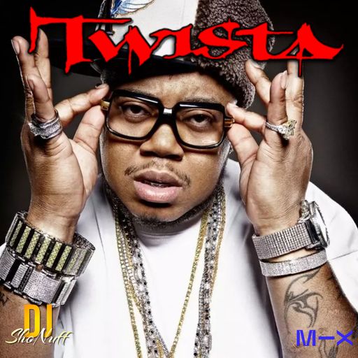 IT'S TWISTA 4SHO