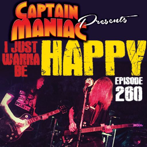 Episode 260 / I Just Wanna Be Happy