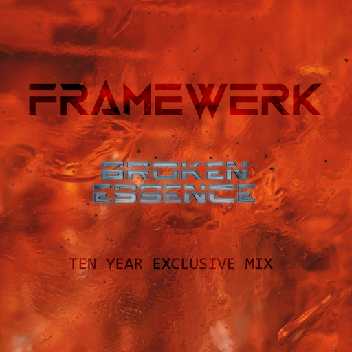 Broken Essence "Ten Year" Exclusive Mix