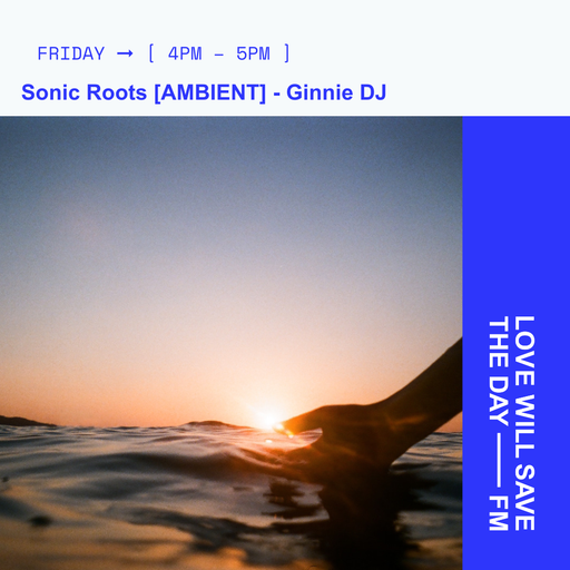 2025-10-03 Sonic Roots | LWSTD-FM