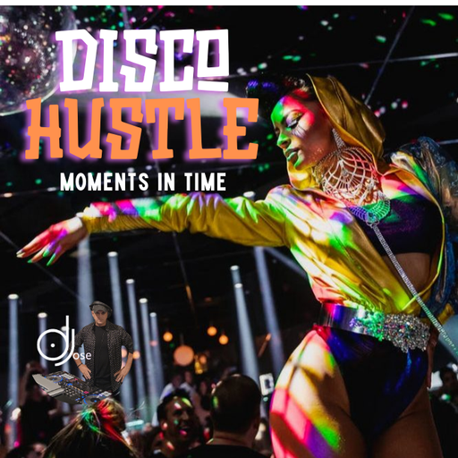 Disco Hustle Moments In Time Mix