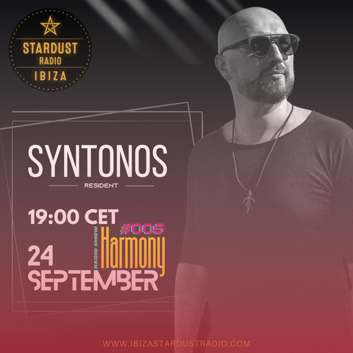 Syntonos	-	Radio show "Harmony" #005 @IbizaStardustRadio (24.09.2024)