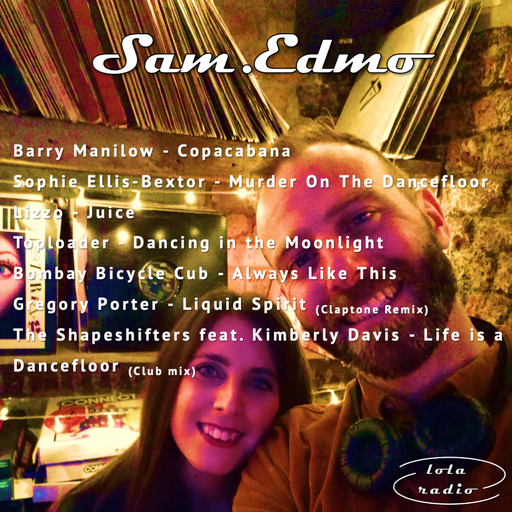 Lola Radio | Sam.Edmo 010 | 16.12.21