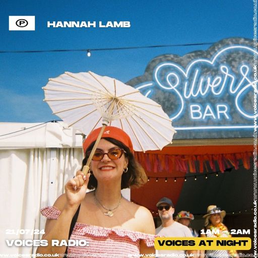 Hannah Lamb - 21/07/24 - Voices Radio