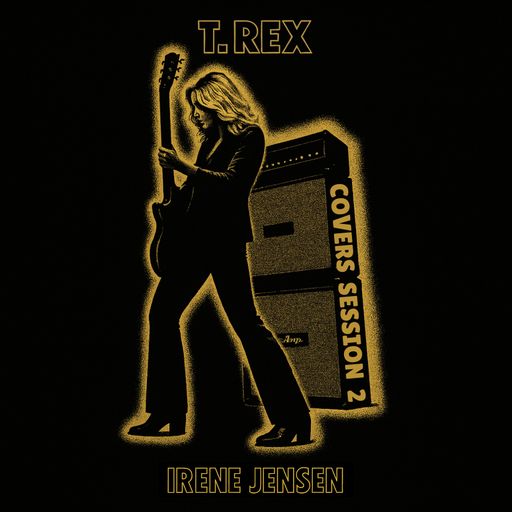 T. Rex Covers Session 2 (19-11-2025)