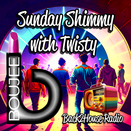 Episode 8: Boujee B's Sunday Shimmy Cover Show - Twisty