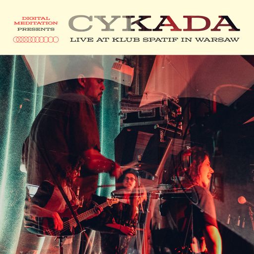 Digital Meditation # 224 [ Cykada @ LIVE ]