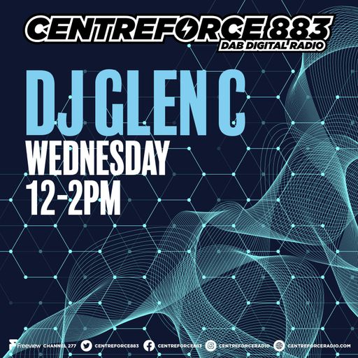 Glen C - 883.centreforce DAB+ - 12 - 03 - 2025 .mp3