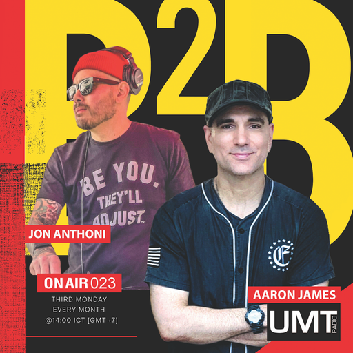 Jon Anthoni X Aaron James - B2B Producer Series Ep.19 - UMT.radio