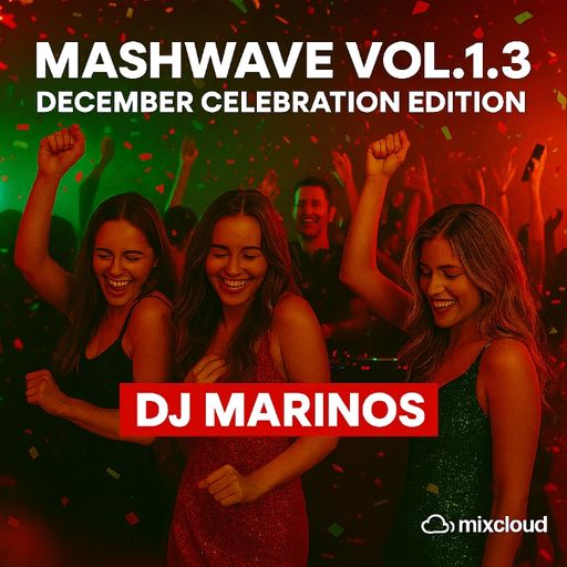 Mashwave Vol.13 – DJ Marinos (December Celebration Edition)