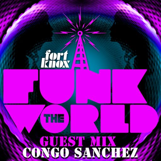 Congo Sanchez presents "Funk The World 27"