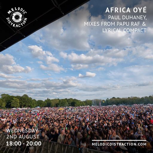 Africa Oyé with Paul Duhaney, Papu Raf and Lyrical Compact (Aug '23)