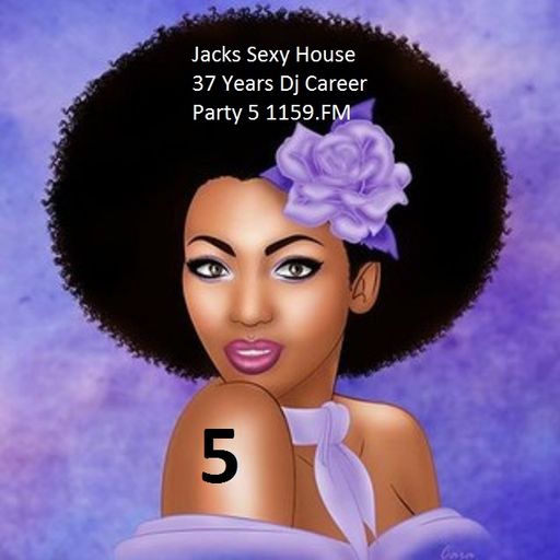 Jacks Sexy House 37 Years Dj career Party 5 2016 1159.FM --Jack Kandi