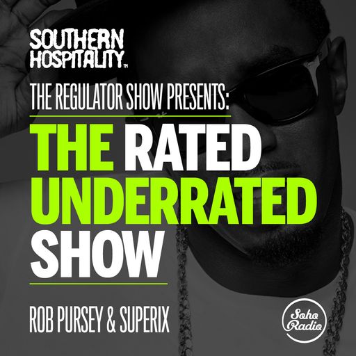 The Regulator Show - 'Rated Underrated show' - Rob Pursey & Superix