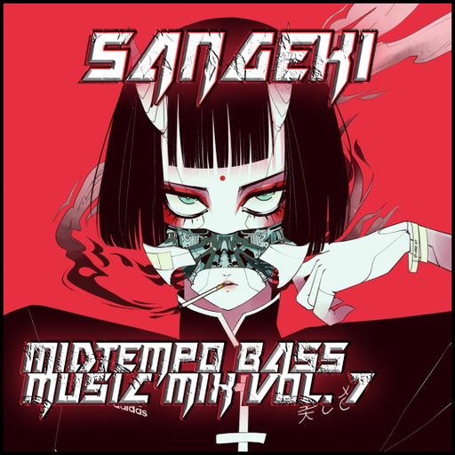 MIDTEMPO BASS MUSIC MIX VOL. 7