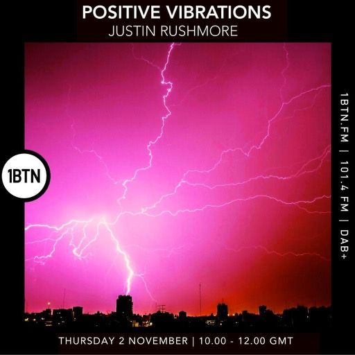 Positive Vibrations w/ Justin Rushmore - 02.11.23