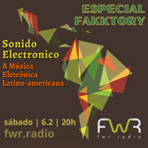 Especial Fakktory - Sonido Electronico - 6.2.2021