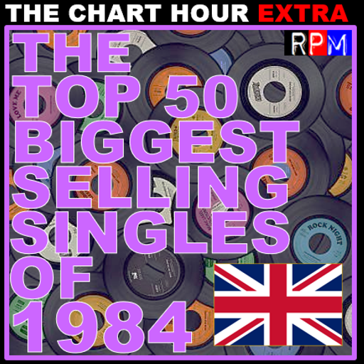THE TOP 50 BIGGEST SELLING SINGLES OF 1984