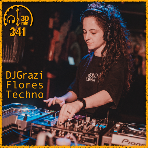 MHMS341 DJ Grazi Flores - Techno